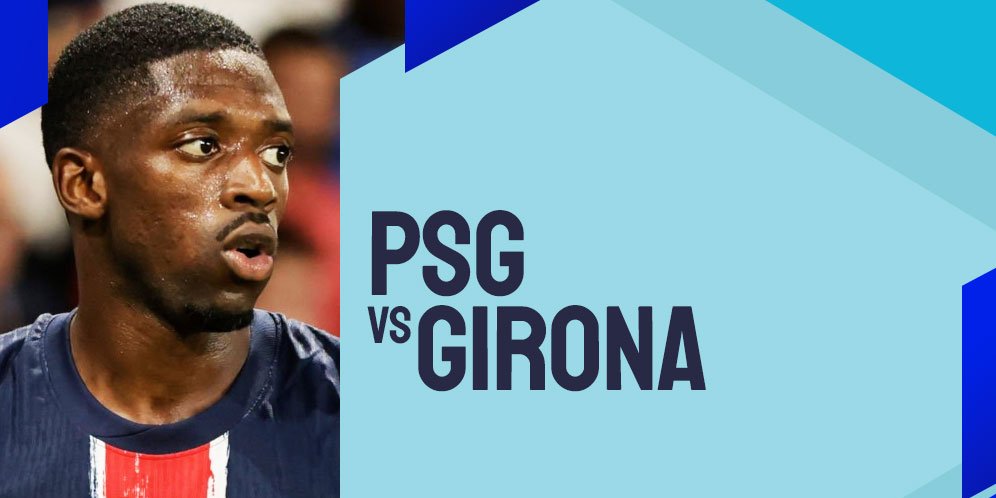 Link Live Streaming PSG vs Girona - Liga Champions