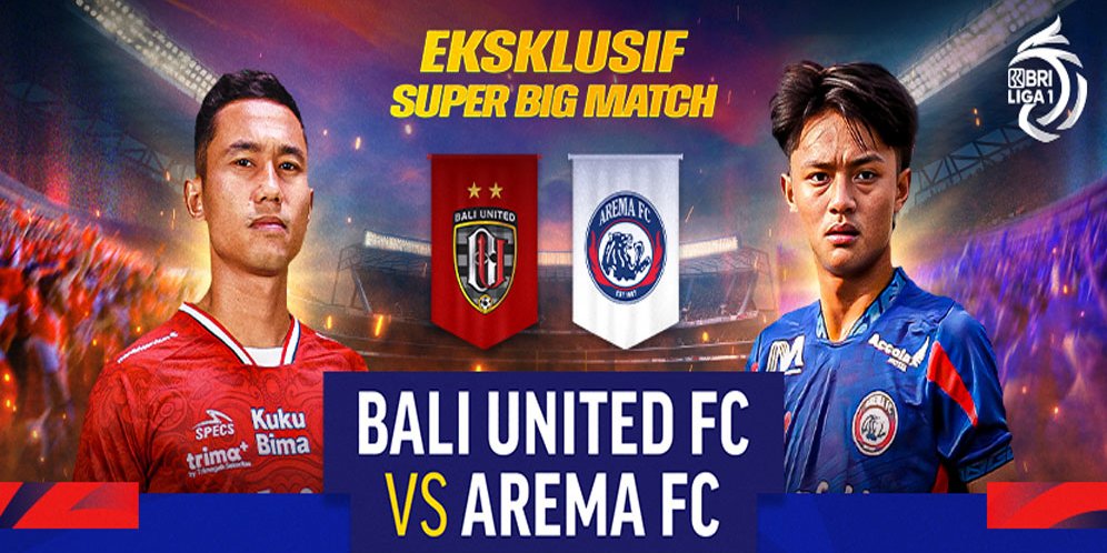 Saksikan Live Streaming Bali United Vs Arema FC di Vidio Pekan Ini