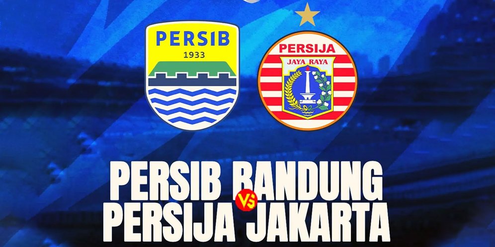 Jadwal Siaran Langsung Persib vs Persija di Indosiar, Jam Berapa Kick Off?