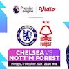 Link Live Streaming Pertandingan Liga Inggris: Chelsea vs Nottingham Forest di Vidio Pekan Ini Link Live Streaming Pertandingan Liga Inggris: Chelsea vs Nottingham Forest di Vidio Pekan Ini