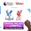Siaran Langsung Pertandingan Liga Inggris Matchweek 7: Crystal Palace vs Liverpool di Vidio Pekan Ini