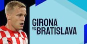 Link Live Streaming Girona vs Slovan Bratislava - Liga Champions