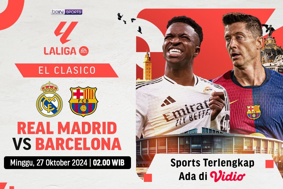 Siaran Langsung El Clasico La Liga 2024/25 Real Madrid vs Barcelona di Vidio
