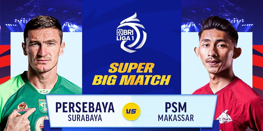 Link Siaran Langsung Big Match BRI Liga 1: Persebaya Vs PSM Matchweek 9 ...