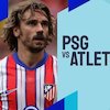 Link Live Streaming PSG vs Atletico Madrid - Liga Champions Link Live Streaming PSG vs Atletico Madrid - Liga Champions