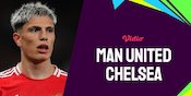 Mewahnya Lapangan Hijau, 6 Pemain Termahal di Laga Manchester United vs Chelsea