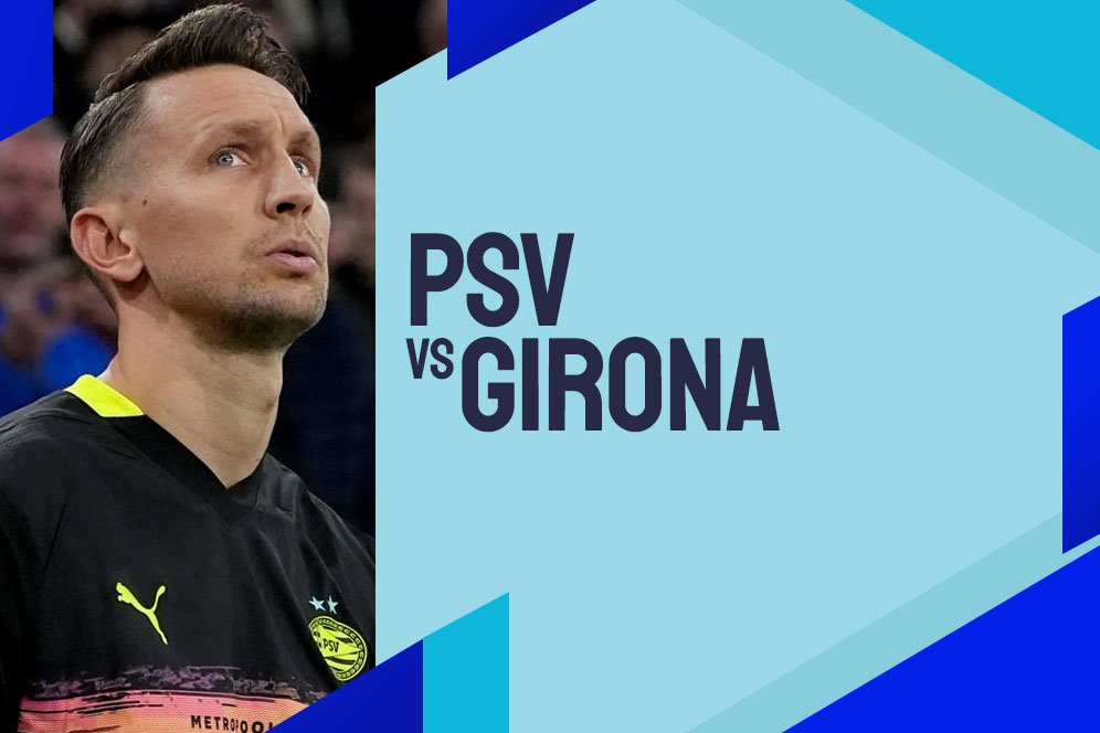 Link Live Streaming PSV Eindhoven vs Girona - Liga Champions Link Live Streaming PSV Eindhoven vs Girona - Liga Champions