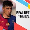 Link Live Streaming Real Betis vs Barcelona - La Liga Link Live Streaming Real Betis vs Barcelona - La Liga