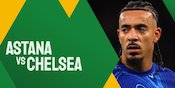 Link Live Streaming FC Astana vs Chelsea - Conference League
