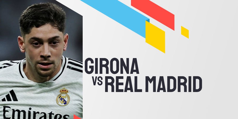 Link Live Streaming Girona vs Real Madrid - La Liga