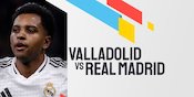 Link Live Streaming Real Valladolid vs Real Madrid - La Liga/Liga Spanyol