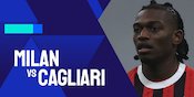 Link Live Streaming AC Milan vs Cagliari - Serie A/Liga Italia Link Live Streaming AC Milan vs Cagliari - Serie A/Liga Italia