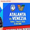 Link Siaran Langsung Liga Italia: Atalanta vs Venezia di Vidio Link Siaran Langsung Liga Italia: Atalanta vs Venezia di Vidio