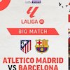 Siaran Langsung Big Match La Liga: Atletico Madrid vs Barcelona di Vidio Siaran Langsung Big Match La Liga: Atletico Madrid vs Barcelona di Vidio