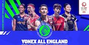 Saksikan Perjuangan Para Pebulu Tangkis Indonesia di All England 2025 Eksklusif Hanya di Vidio