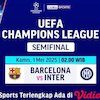 Link Siaran Langsung Big Match Liga Champions: Barcelona vs Inter Milan pada Babak Semifinal di Vidio Link Siaran Langsung Big Match Liga Champions: Barcelona vs Inter Milan pada Babak Semifinal di Vidio
