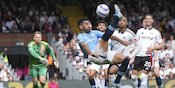 Hasil Fulham vs Manchester City: Skor 0-2 Hasil Fulham vs Manchester City: Skor 0-2