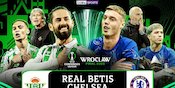 Live Streaming UEFA Conference League: Real Betis vs Chelsea Babak Final di Vidio
