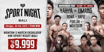Jadwal dan Link Holywings Sport Night 6 Bali: Brotherhood Fight di Vidio