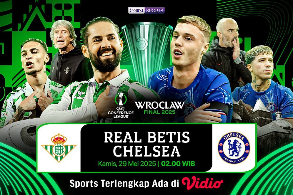 Live Streaming UEFA Conference League: Real Betis vs Chelsea Babak Final di Vidio