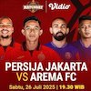 Link Siaran Langsung Persija Jakarta vs Arema di Vidio, 26 Juli 2025 Link Siaran Langsung Persija Jakarta vs Arema di Vidio, 26 Juli 2025