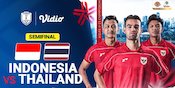 Saksikan Siaran Langsung ASEAN U-23 Championship 2025 Semifinal: Indonesia vs Thailand di Vidio Saksikan Siaran Langsung ASEAN U-23 Championship 2025 Semifinal: Indonesia vs Thailand di Vidio