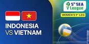 Jadwal Live Streaming Indonesia vs Vietnam di SEA V League 2025 Putri di Vidio, 1 Agustus 2025 Jadwal Live Streaming Indonesia vs Vietnam di SEA V League 2025 Putri di Vidio, 1 Agustus 2025