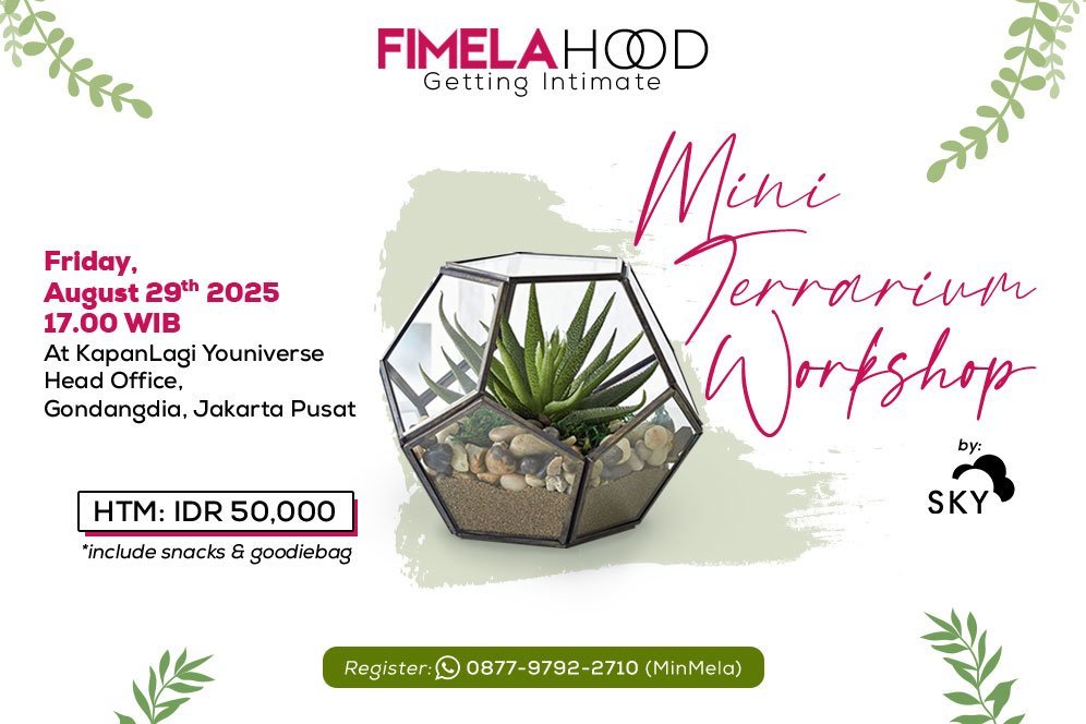 Fimelahood Getting Intimate: Mini Terrarium Workshop, Cocok untuk Recharge Energi Fimelahood Getting Intimate: Mini Terrarium Workshop, Cocok untuk Recharge Energi