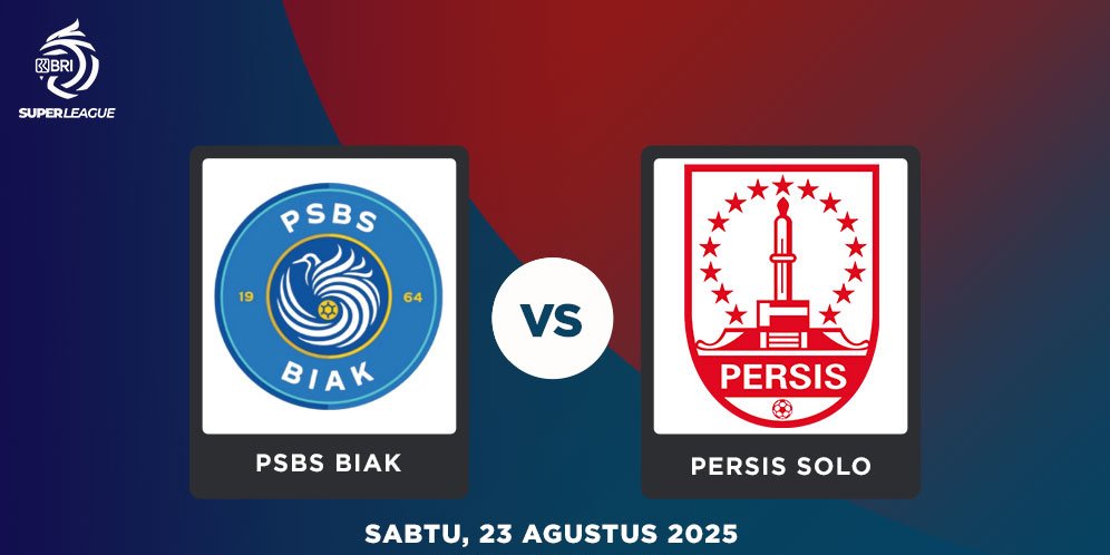 Prediksi BRI Super League: PSBS Biak vs Persis Solo 23 Agustus 2025