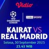 Saksikan dan Nonton UCL 2025/26 Kairat vs Real Madrid: Eksklusif di Vidio