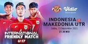 Saksikan Live Streaming Timnas Indonesia U-17 vs Makedonia Utara U-17, Tayang di Vidio Saksikan Live Streaming Timnas Indonesia U-17 vs Makedonia Utara U-17, Tayang di Vidio