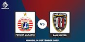 Link Live Streaming Persija Jakarta vs Bali United 14 September 2025 - BRI Super League Link Live Streaming Persija Jakarta vs Bali United 14 September 2025 - BRI Super League