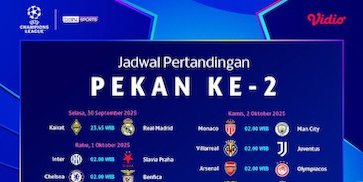 Cek Jadwal dan Nonton UCL 2025/26 Matchweek 2 di Vidio Cek Jadwal dan Nonton UCL 2025/26 Matchweek 2 di Vidio