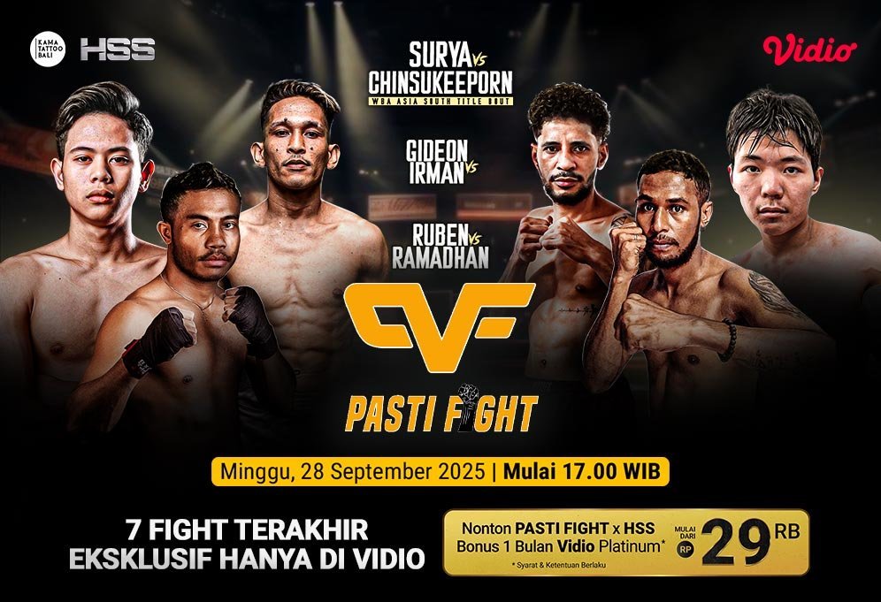 Saksikan Live Streaming HSS x Pasti Fight 2025 Eksklusif di Vidio Saksikan Live Streaming HSS x Pasti Fight 2025 Eksklusif di Vidio
