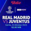 Saksikan dan Nonton Liga Champions 2025/26: Real Madrid vs Juventus Eksklusif di Vidio