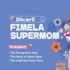 Dicari Fimela SuperMom Paling Inspiratif, Kamu Bisa jadi Penentunya!