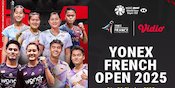 Saksikan dan Nonton Badminton YONEX French Open 2025, Eksklusif Tayang di Vidio Saksikan dan Nonton Badminton YONEX French Open 2025, Eksklusif Tayang di Vidio