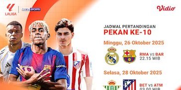 Jadwal dan Live Streaming LaLiga 2025/26: Pekan Ke-10 Live Streaming Eksklusif di Vidio Jadwal dan Live Streaming LaLiga 2025/26: Pekan Ke-10 Live Streaming Eksklusif di Vidio