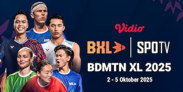 Nonton Serunya BDMNTN XL Jakarta 2025 di Vidio: Turnamen Bulu Tangkis dan Festival Budaya Nonton Serunya BDMNTN XL Jakarta 2025 di Vidio: Turnamen Bulu Tangkis dan Festival Budaya
