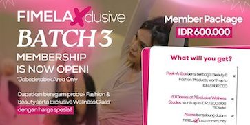 Membership Eksklusif Beauty & Wellness Hadir Lagi di FimelaXclusive Batch 3! Membership Eksklusif Beauty & Wellness Hadir Lagi di FimelaXclusive Batch 3!