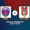Prediksi BRI Super League: Persita Tangerang vs Malut United 23 November 2025