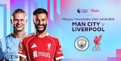 Saksikan dan Nonton Liga Inggris: Manchester City vs Liverpool Tayang Eksklusif di Vidio Saksikan dan Nonton Liga Inggris: Manchester City vs Liverpool Tayang Eksklusif di Vidio