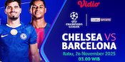 Siaran Langsung Liga Champions: Chelsea vs Barcelona, Eksklusif di Vidio