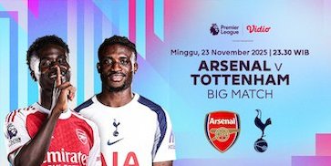 Nonton Liga Inggris: Arsenal vs Tottenham, Tayang Eksklusif di Vidio