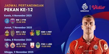 Jadwal dan Nonton BRI Super League: Pekan Ke-12 Tayang Eksklusif di Vidio Jadwal dan Nonton BRI Super League: Pekan Ke-12 Tayang Eksklusif di Vidio