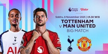 Saksikan dan Nonton Liga Inggris: Tottenham vs Manchester United, Tayang di Vidio Saksikan dan Nonton Liga Inggris: Tottenham vs Manchester United, Tayang di Vidio