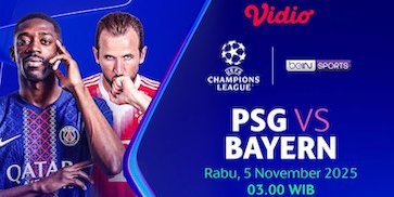 Saksikan dan Nonton Liga Champions: PSG vs Bayern Munchen Eksklusif Tayang di Vidio