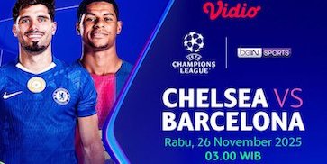 Siaran Langsung Liga Champions: Chelsea vs Barcelona, Eksklusif di Vidio Siaran Langsung Liga Champions: Chelsea vs Barcelona, Eksklusif di Vidio