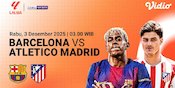 Saksikan Siaran Langsung La Liga 2025/26: Barcelona vs Atletico Madrid, Tayang di Vidio