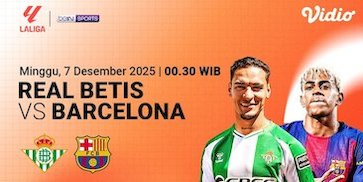Saksikan Live Streaming La Liga Pekan ke-15 2025/2026: Real Betis vs Barcelona, Eksklusif di Vidio